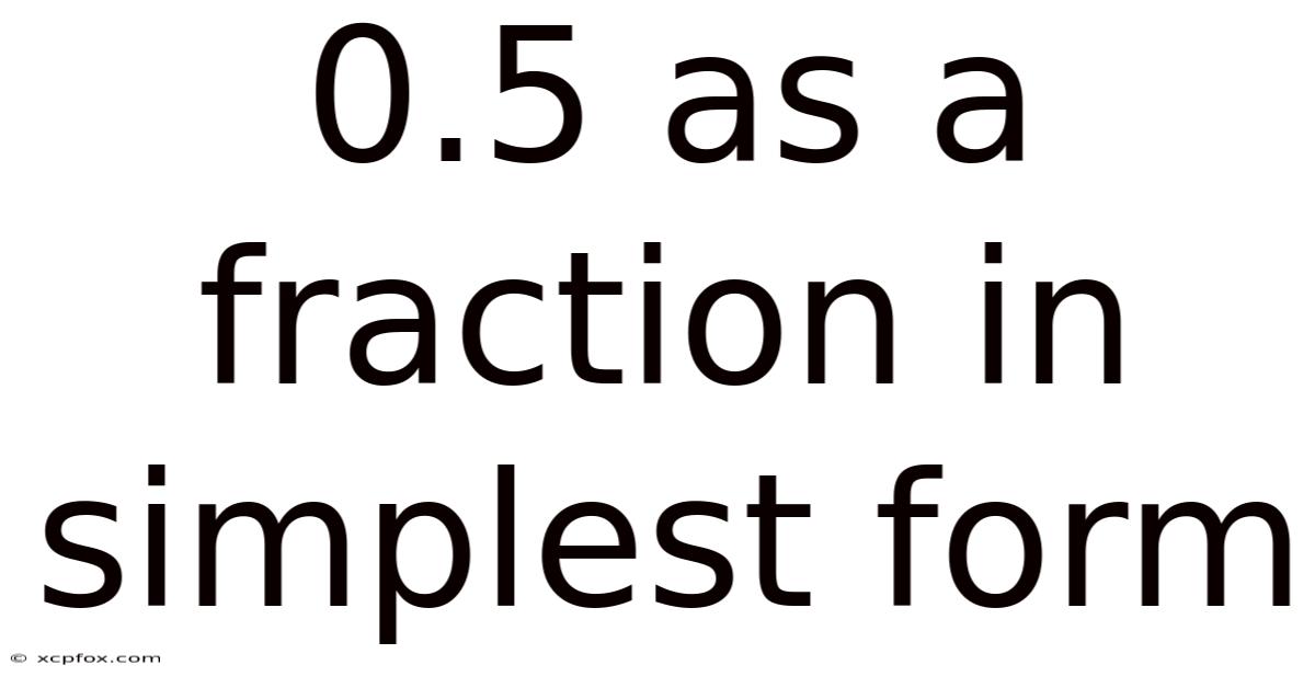 0.5 As A Fraction In Simplest Form