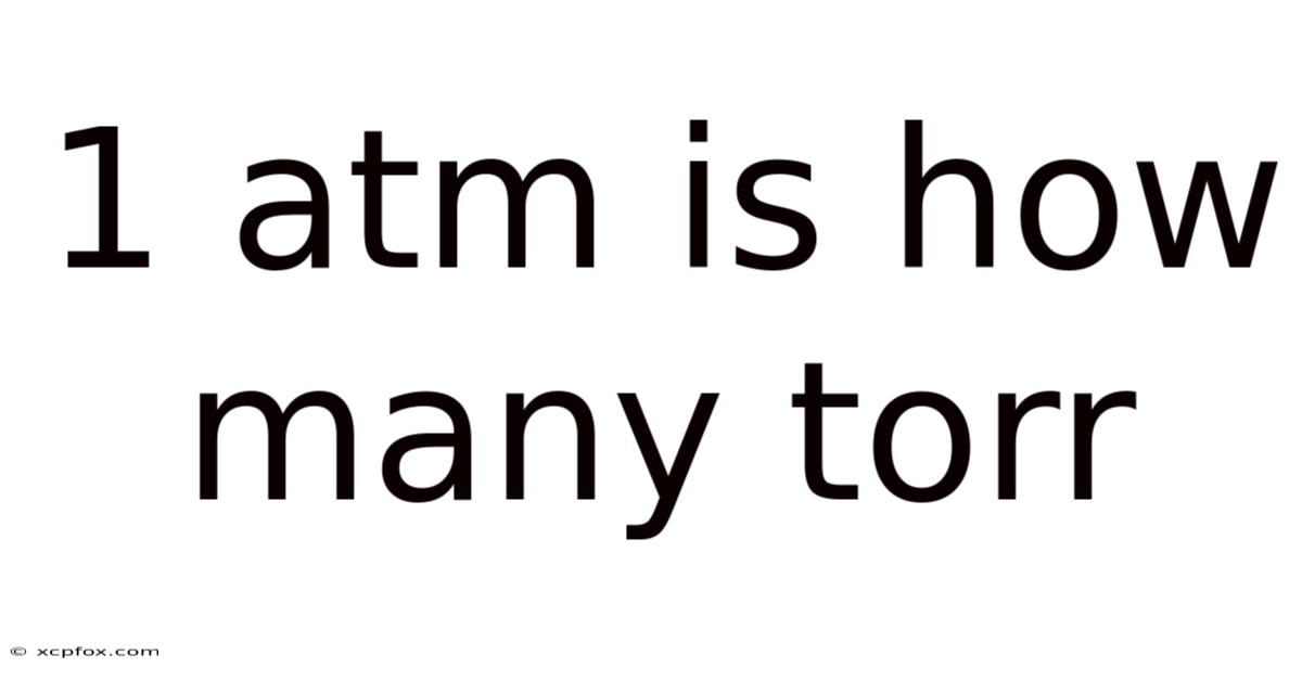 1 Atm Is How Many Torr