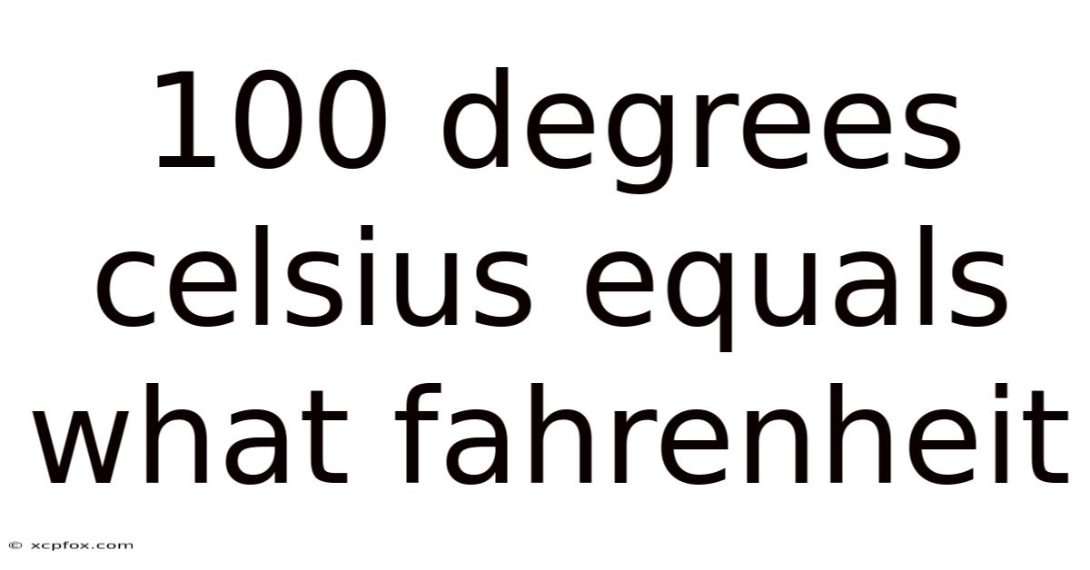 100 Degrees Celsius Equals What Fahrenheit