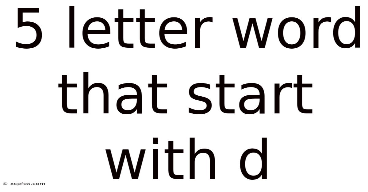 5 Letter Word That Start With D