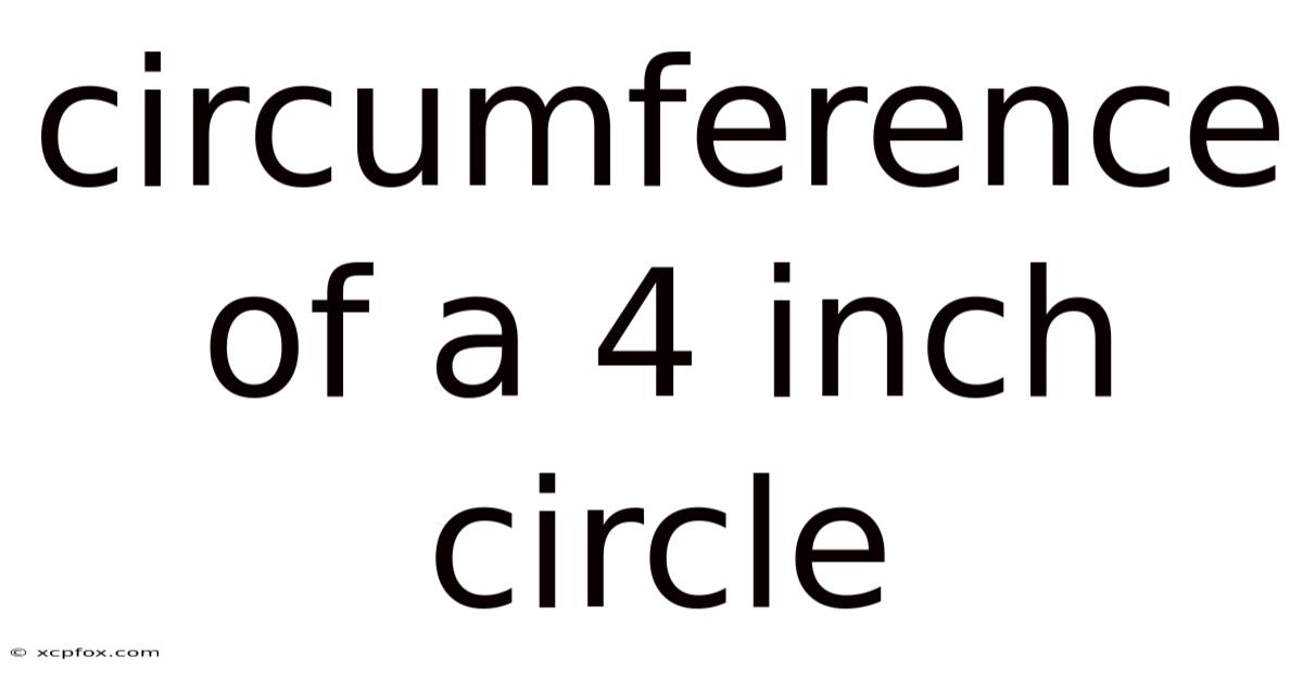 Circumference Of A 4 Inch Circle