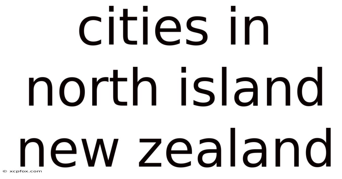 Cities In North Island New Zealand