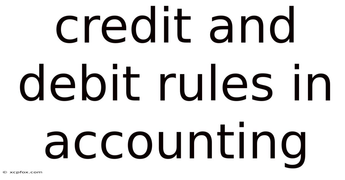 Credit And Debit Rules In Accounting