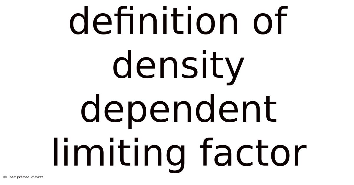 Definition Of Density Dependent Limiting Factor