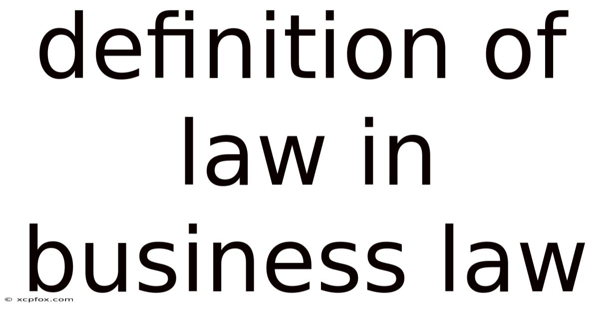 Definition Of Law In Business Law