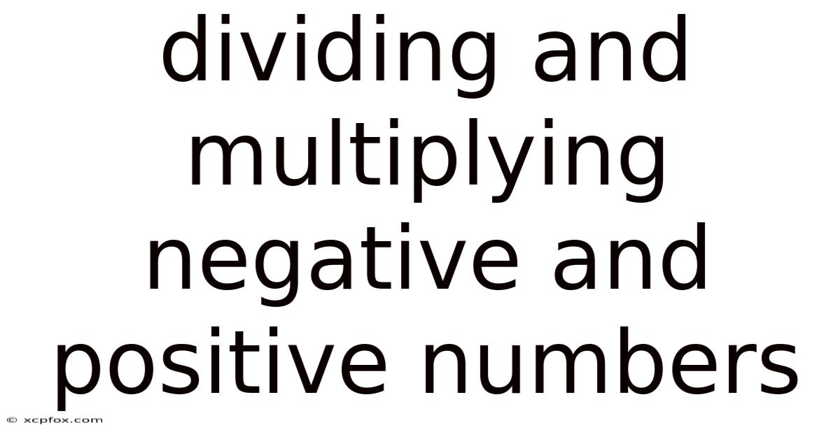 Dividing And Multiplying Negative And Positive Numbers