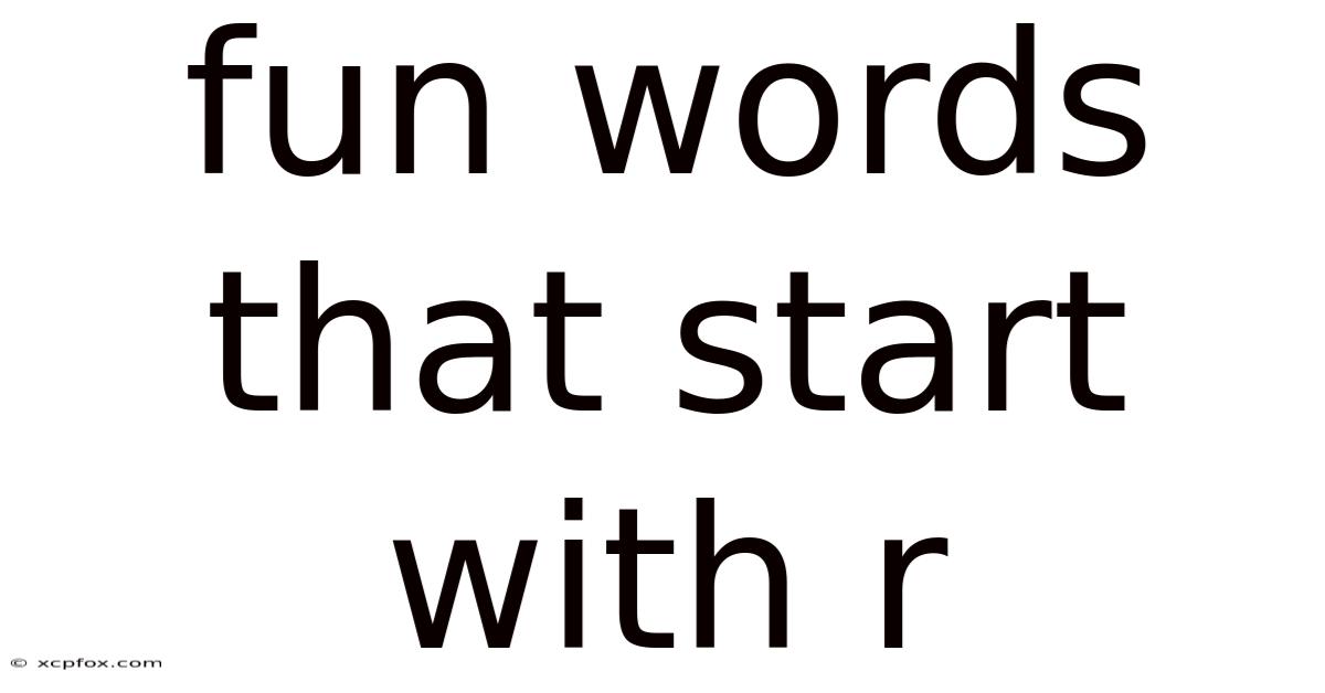 Fun Words That Start With R