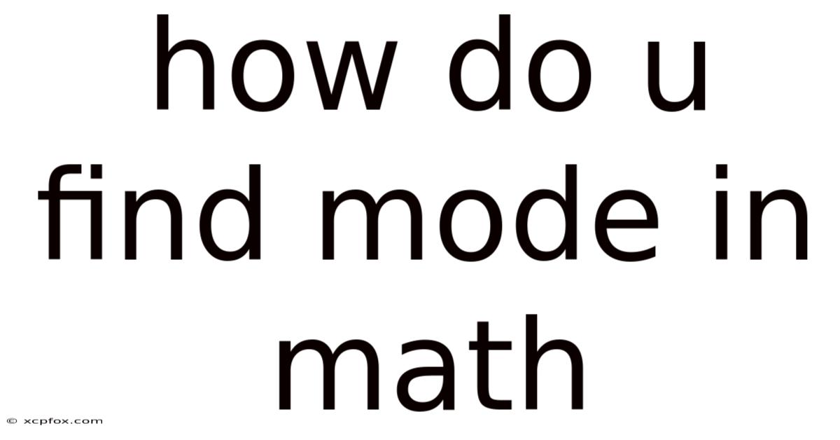 How Do U Find Mode In Math