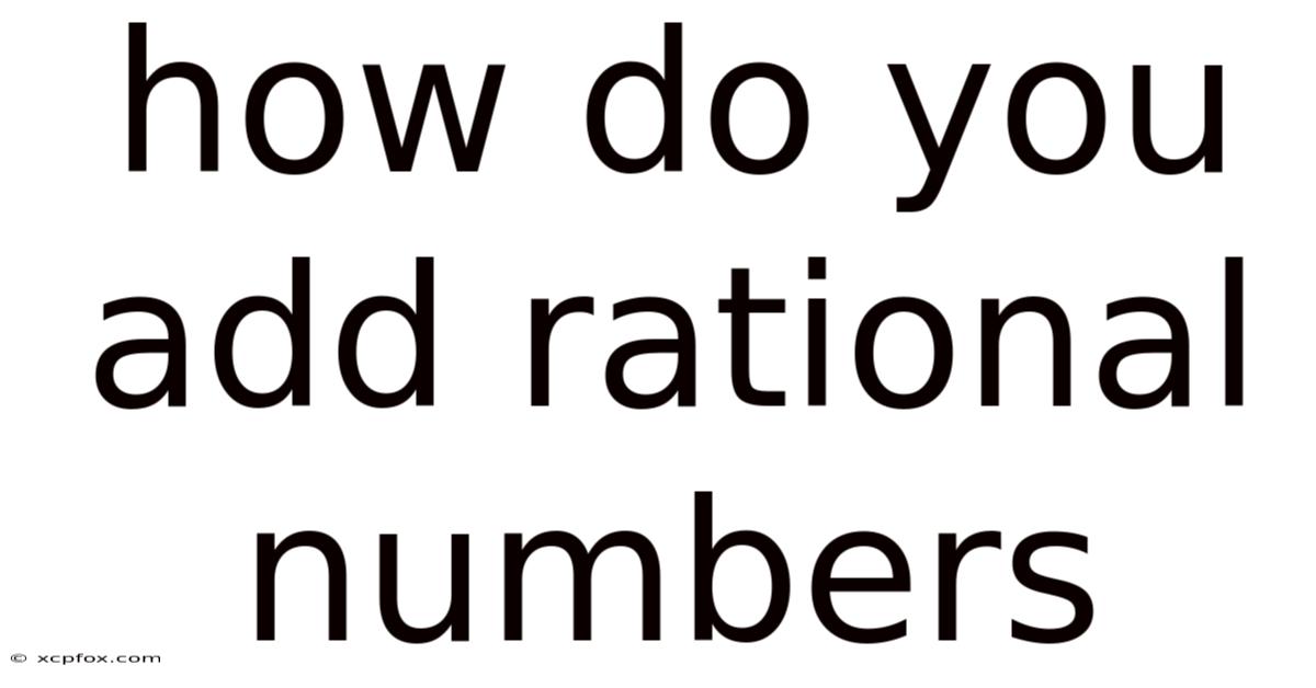 How Do You Add Rational Numbers