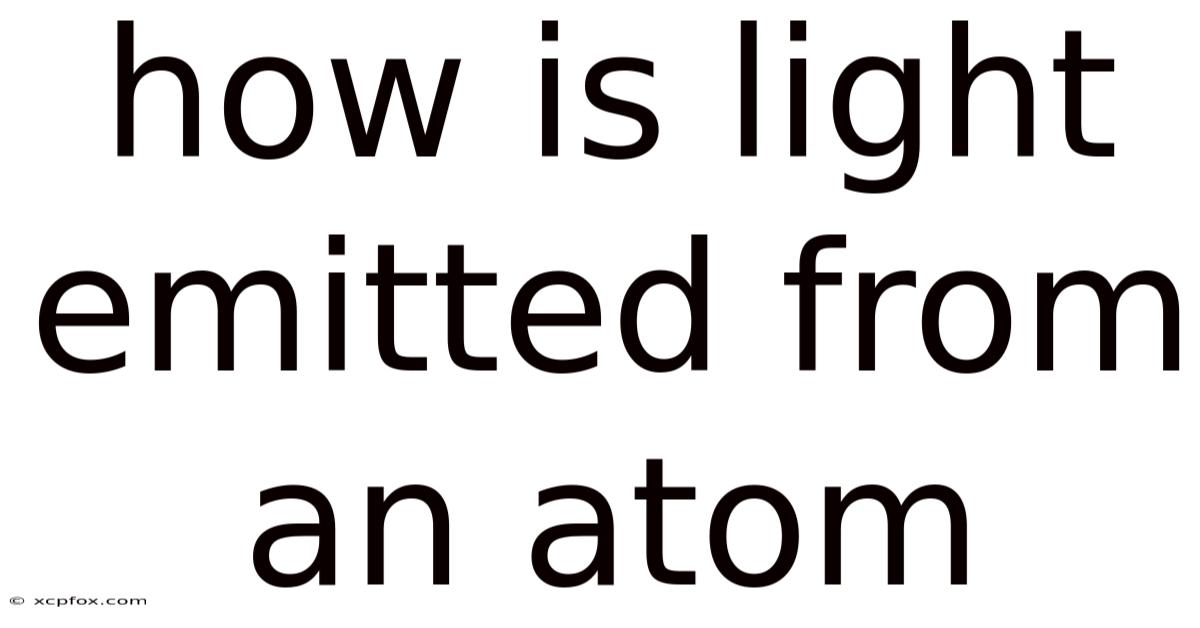 How Is Light Emitted From An Atom