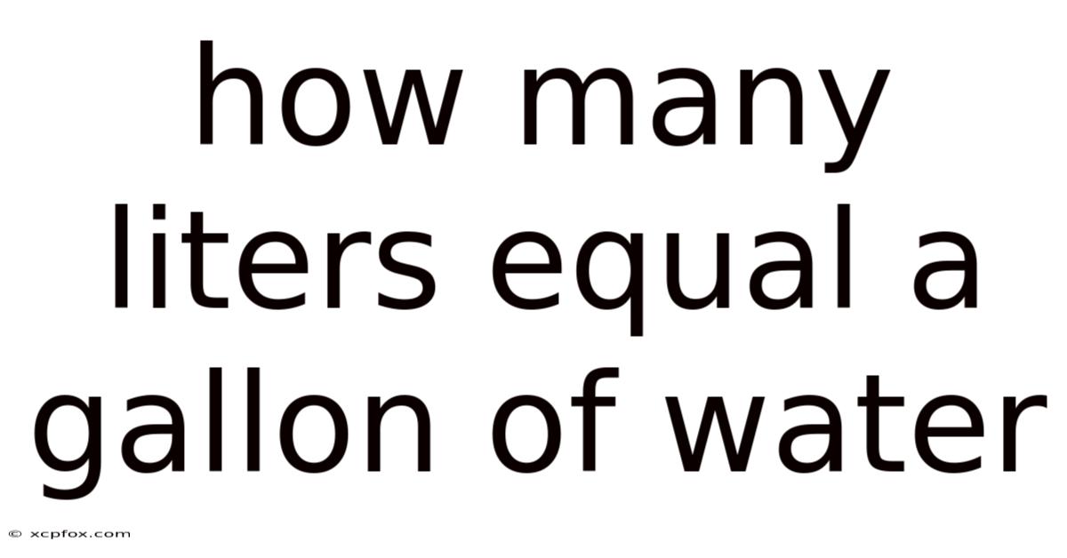 How Many Liters Equal A Gallon Of Water