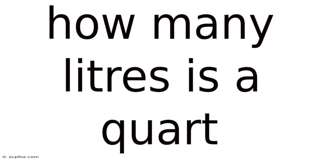 How Many Litres Is A Quart