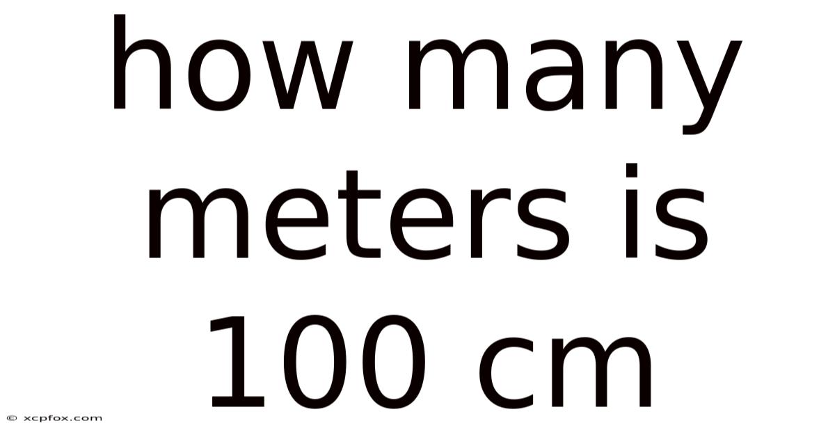How Many Meters Is 100 Cm