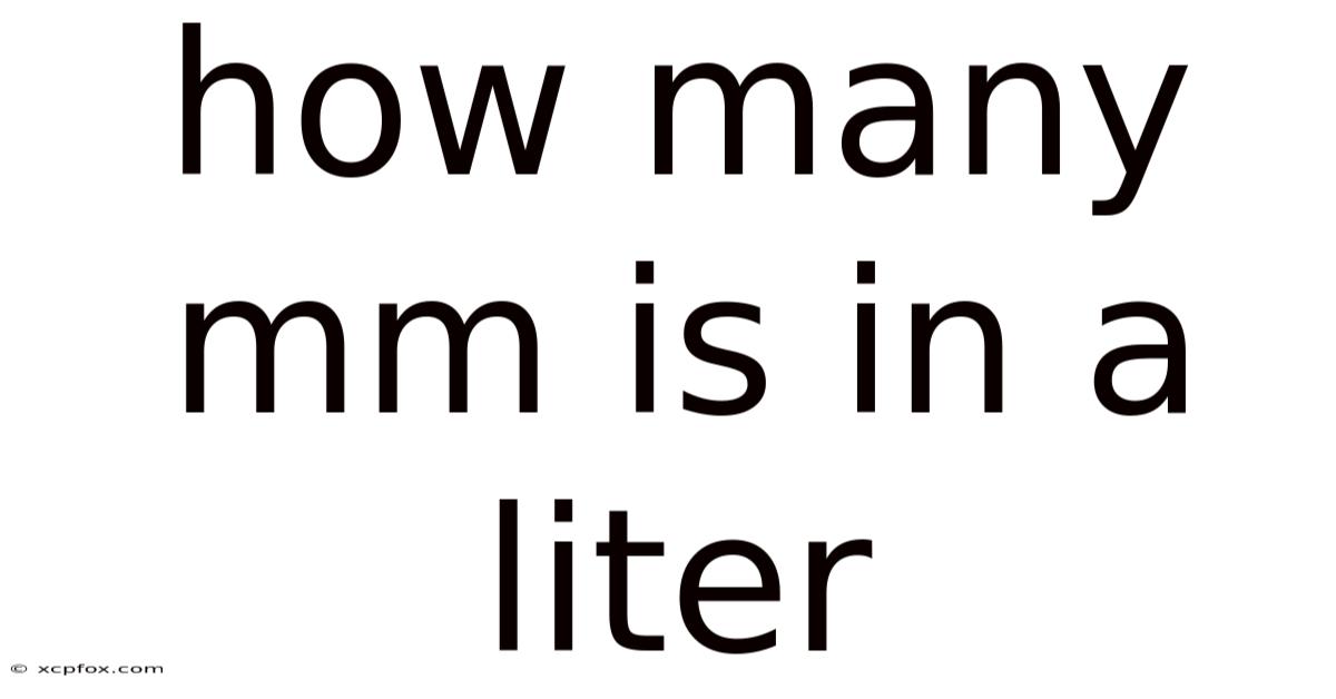 How Many Mm Is In A Liter