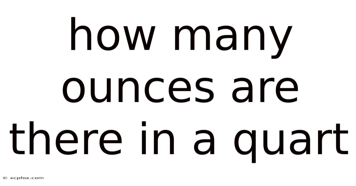 How Many Ounces Are There In A Quart