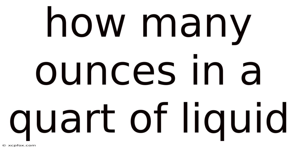 How Many Ounces In A Quart Of Liquid