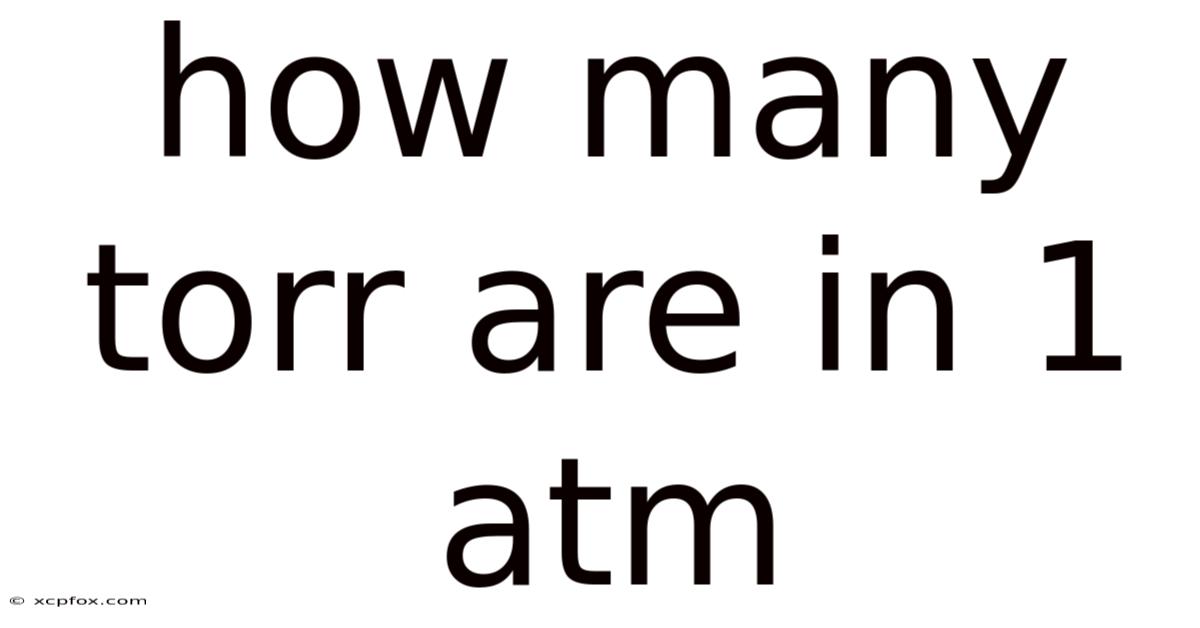 How Many Torr Are In 1 Atm