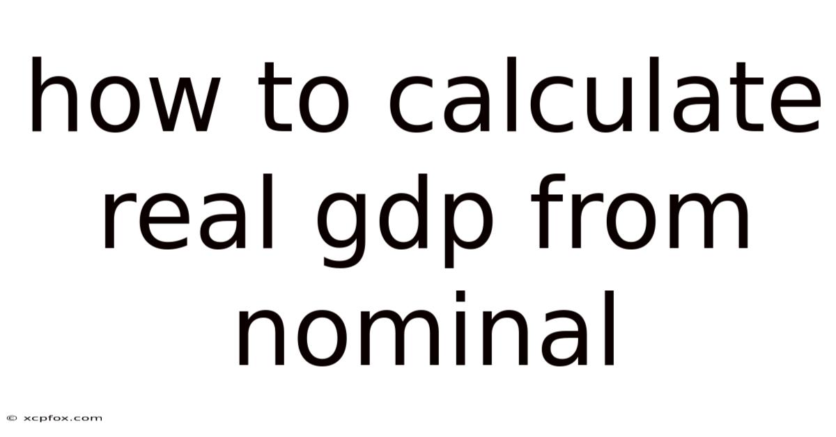 How To Calculate Real Gdp From Nominal