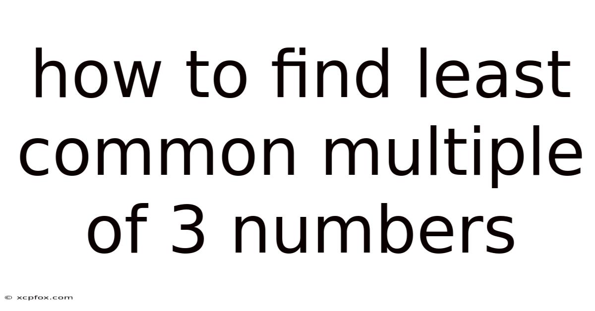 How To Find Least Common Multiple Of 3 Numbers