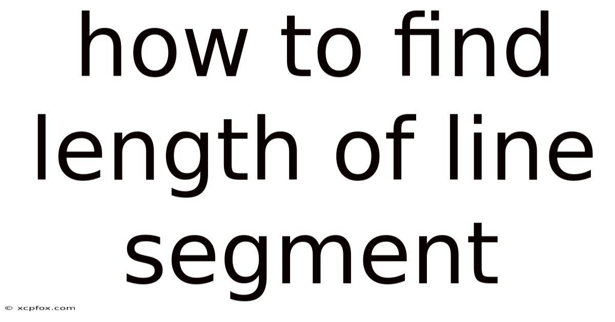 How To Find Length Of Line Segment