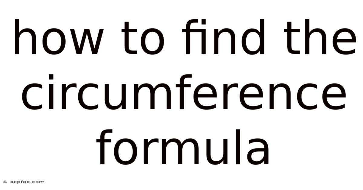 How To Find The Circumference Formula