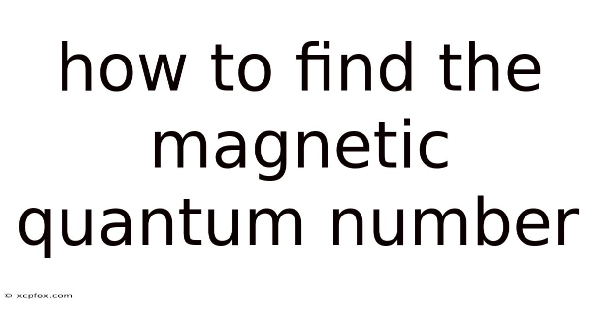How To Find The Magnetic Quantum Number