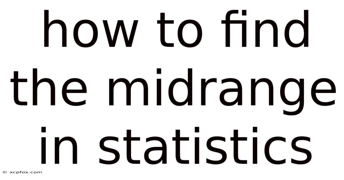 How To Find The Midrange In Statistics