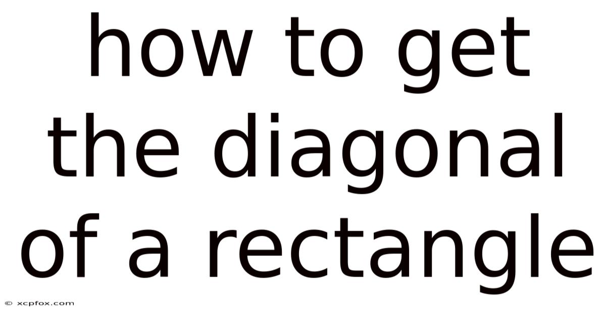 How To Get The Diagonal Of A Rectangle