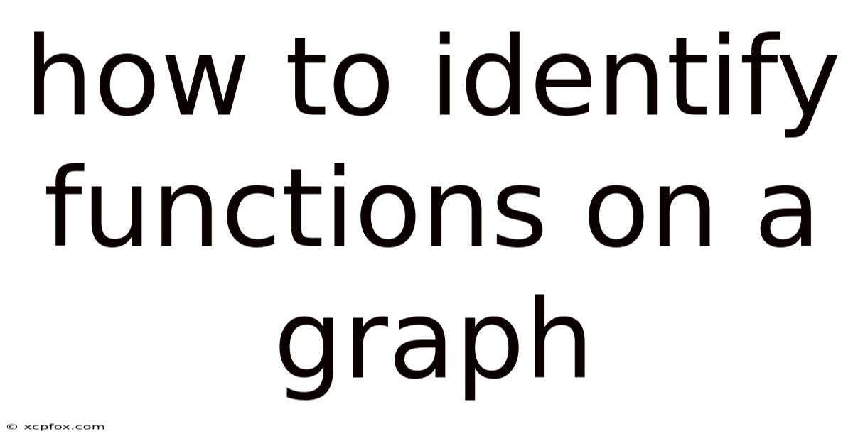 How To Identify Functions On A Graph