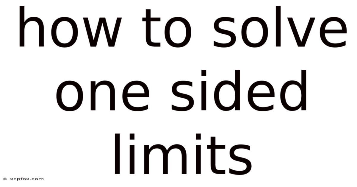 How To Solve One Sided Limits