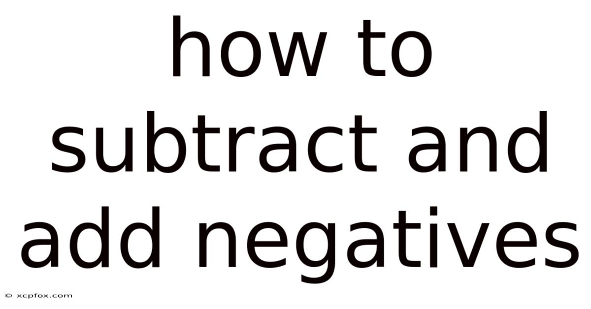 How To Subtract And Add Negatives