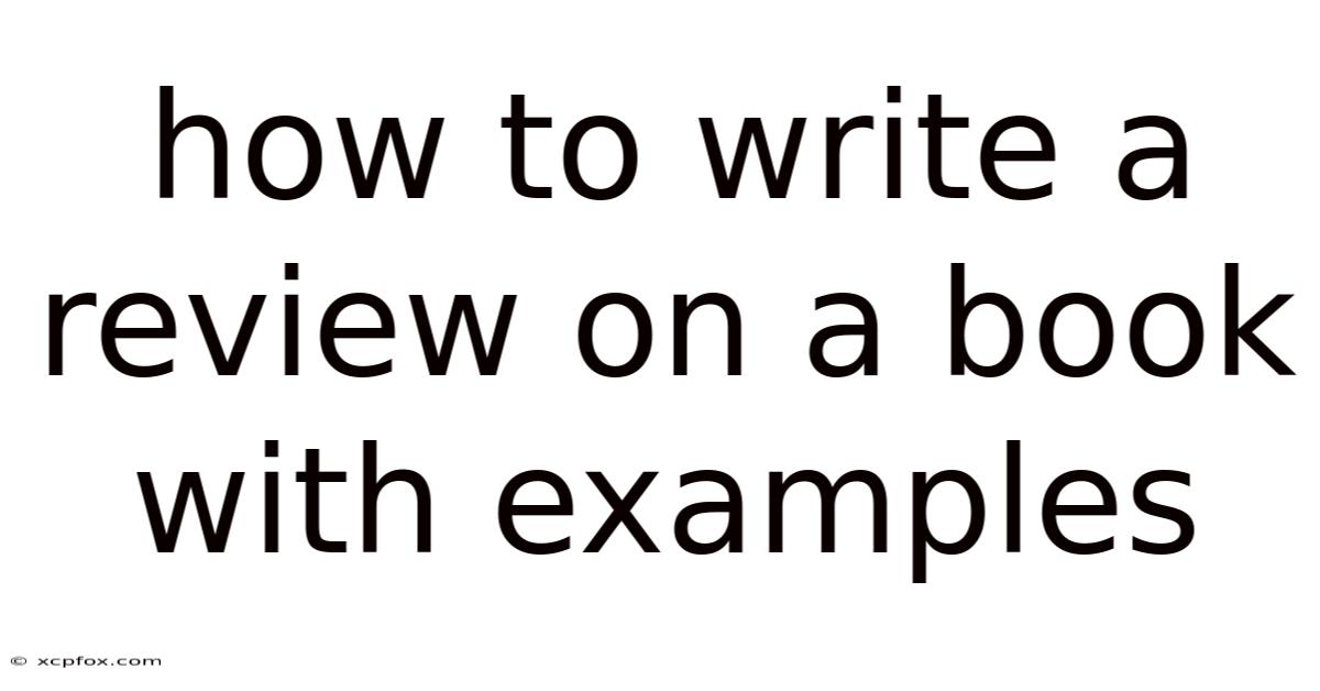 How To Write A Review On A Book With Examples