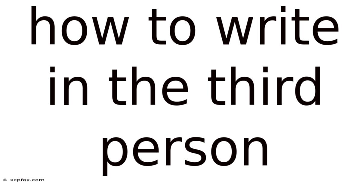 How To Write In The Third Person