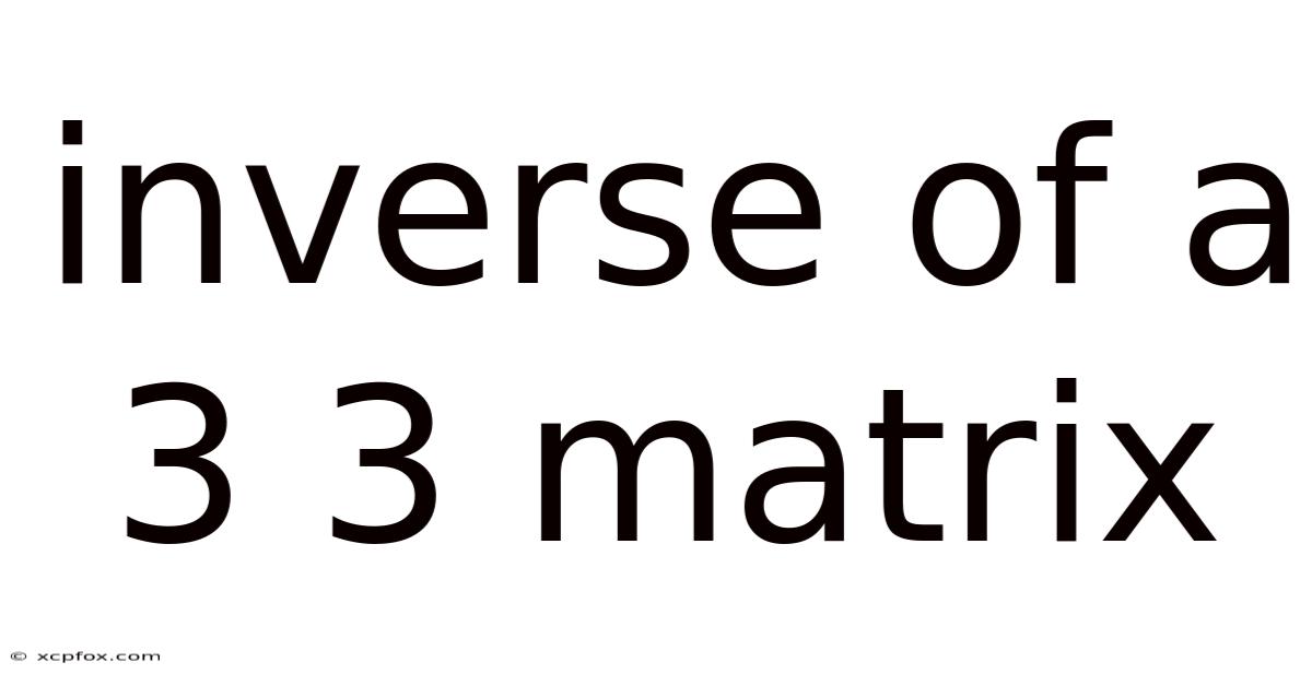Inverse Of A 3 3 Matrix