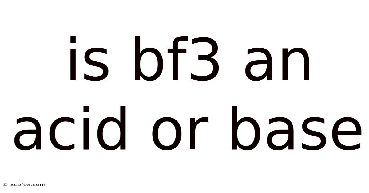 Is Bf3 An Acid Or Base