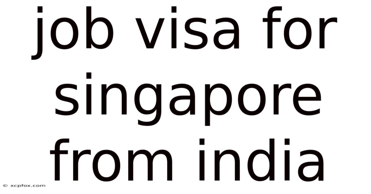 Job Visa For Singapore From India