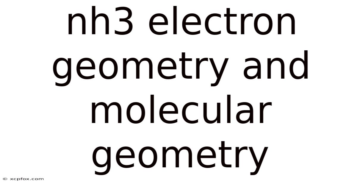 Nh3 Electron Geometry And Molecular Geometry