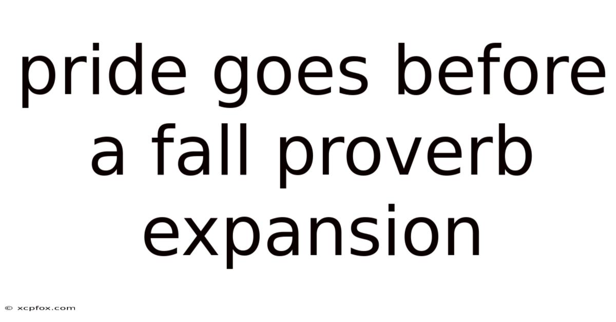 Pride Goes Before A Fall Proverb Expansion