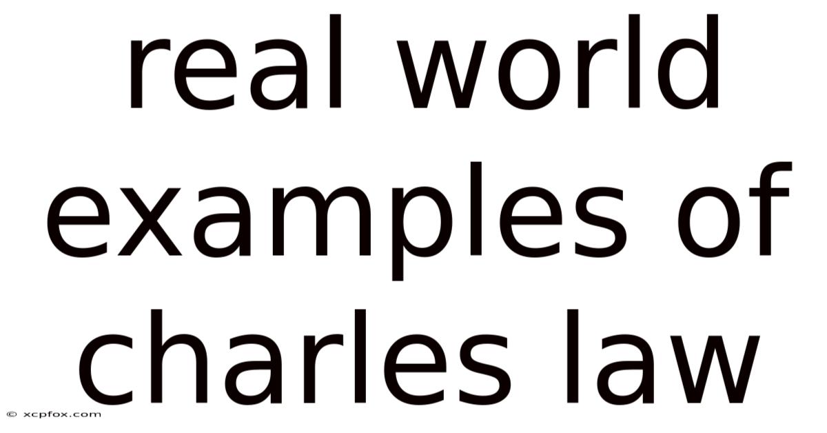 Real World Examples Of Charles Law