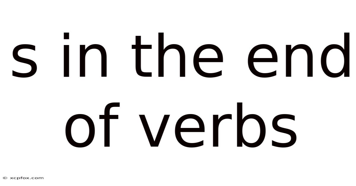 S In The End Of Verbs