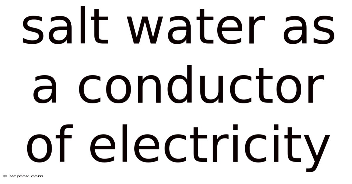 Salt Water As A Conductor Of Electricity