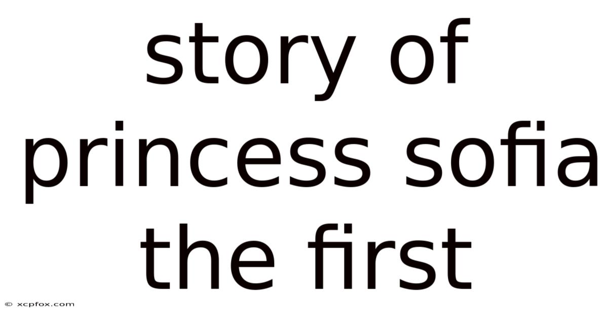 Story Of Princess Sofia The First