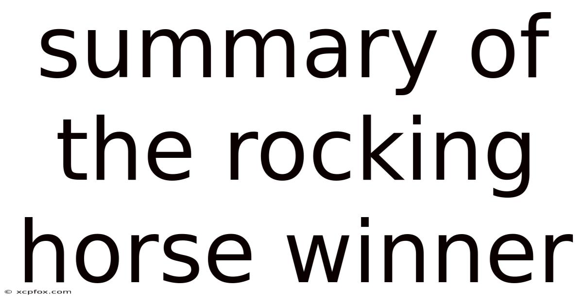 Summary Of The Rocking Horse Winner