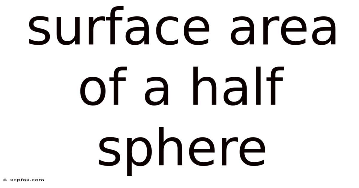 Surface Area Of A Half Sphere