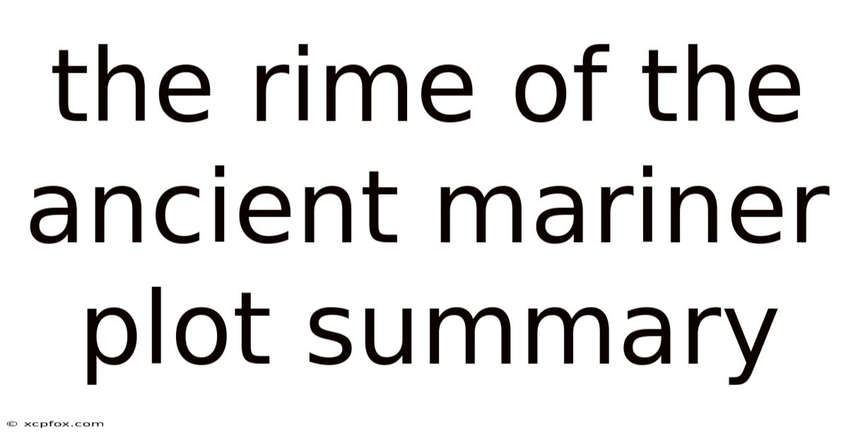 The Rime Of The Ancient Mariner Plot Summary