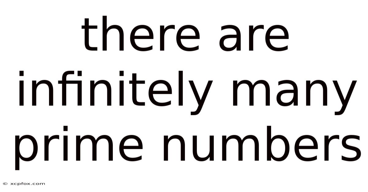 There Are Infinitely Many Prime Numbers