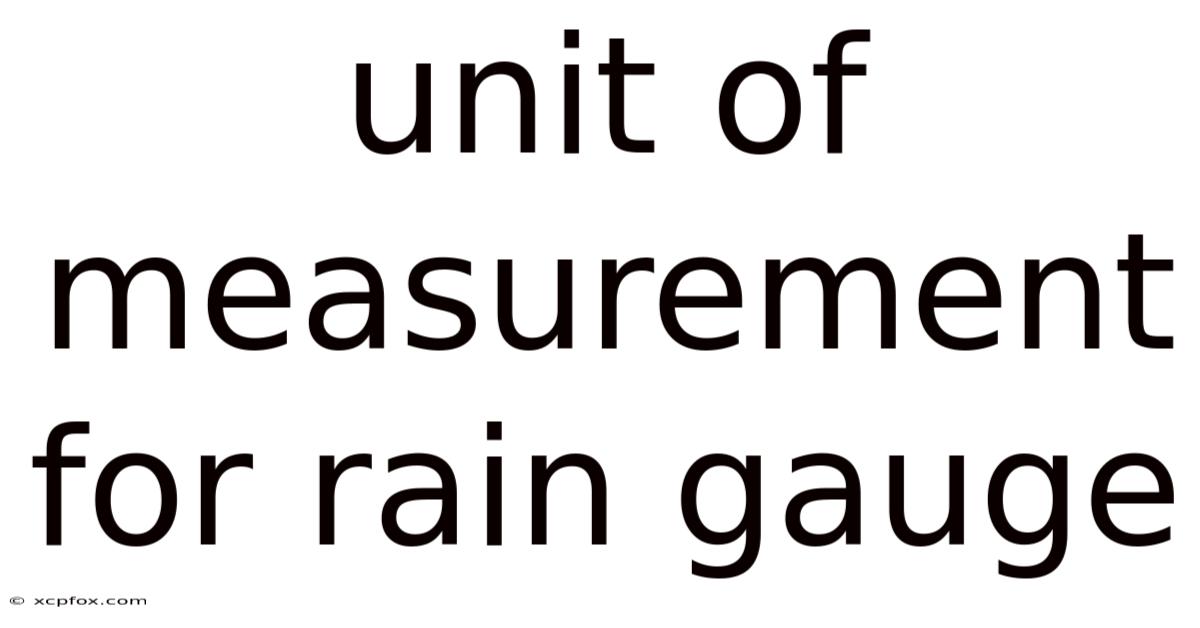 Unit Of Measurement For Rain Gauge