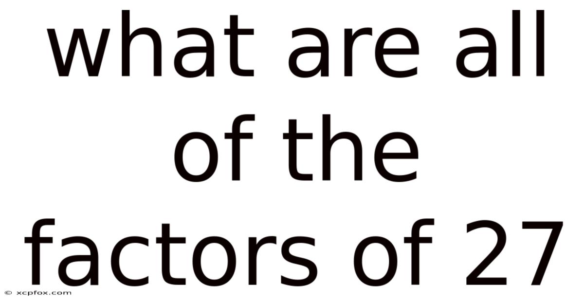 What Are All Of The Factors Of 27