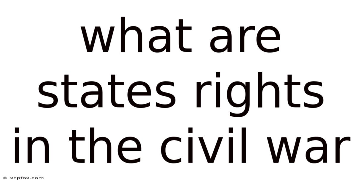 What Are States Rights In The Civil War