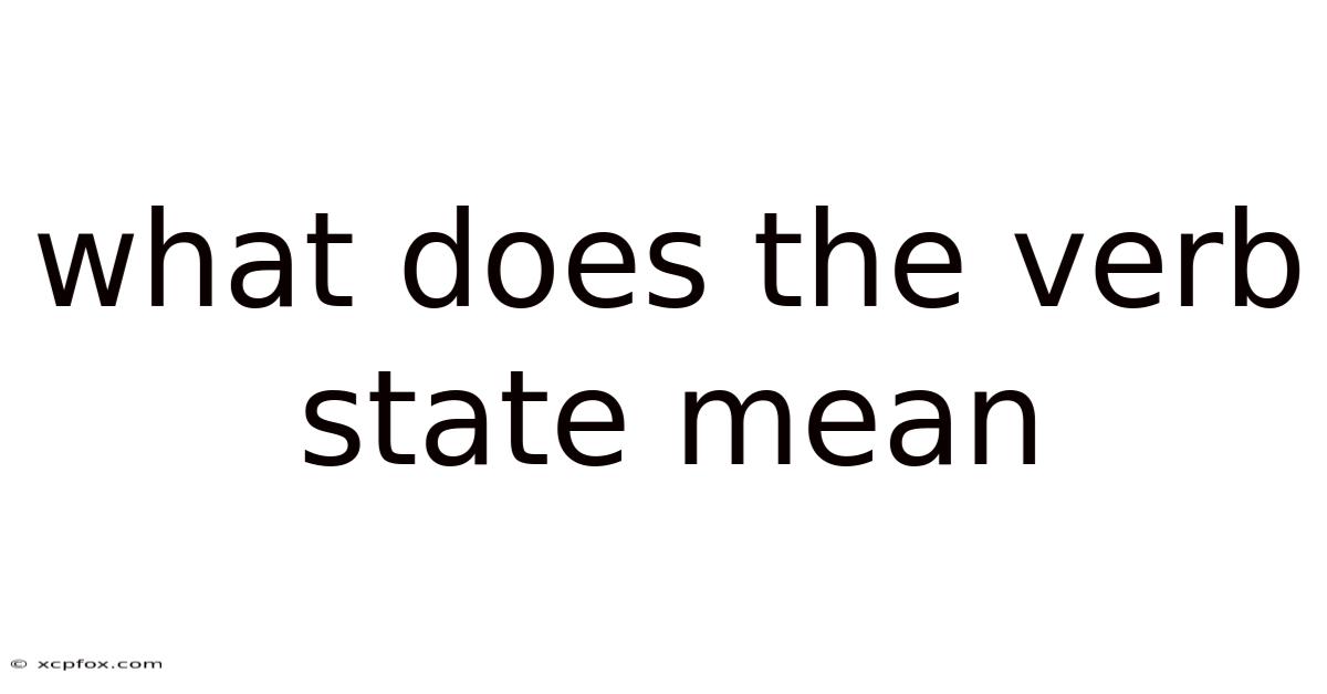 What Does The Verb State Mean